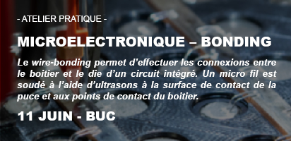 Atelier pratique | Les techniques du wire bonding